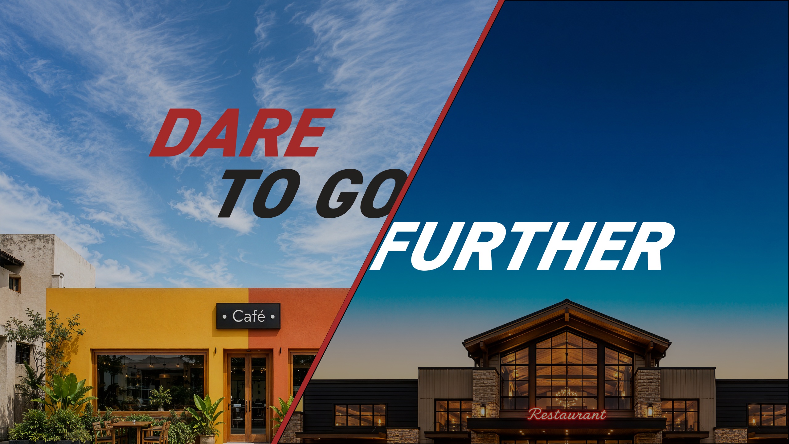 Dare to go further